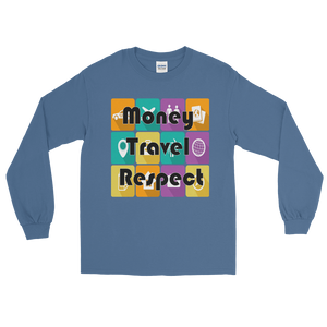 Money Travel Respect Long Sleeve Unisex T-Shirt Various Colors-The Work Hard Travel Well Store