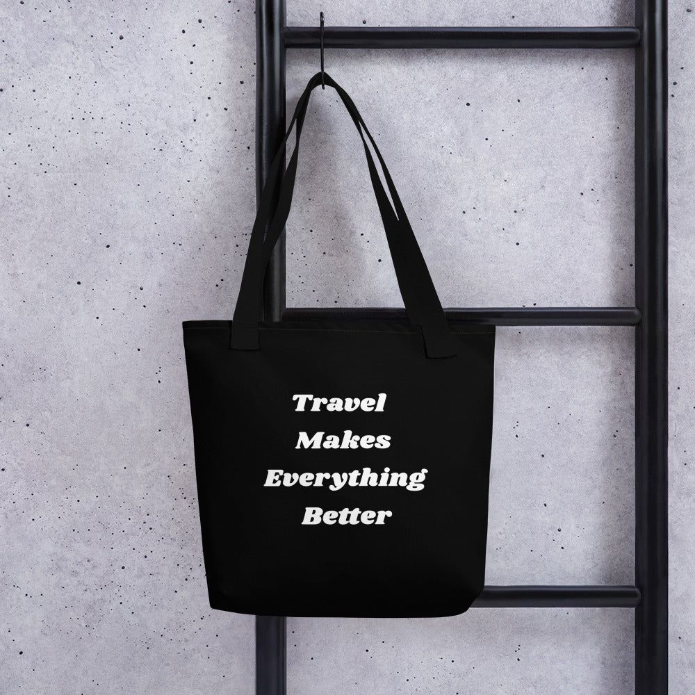 Travel Makes Everything Better Tote bag with zipper-The Work Hard Travel Well Store