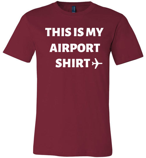 This Is My Airport Shirt-The Work Hard Travel Well Store