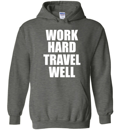 Work Hard Travel Well Unisex Hoodie White Logo-The Work Hard Travel Well Store