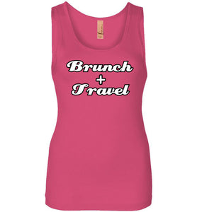 BRUNCH AND TRAVEL LADIES TANK-The Work Hard Travel Well Store