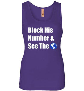 Block His Number and See The World Tank-The Work Hard Travel Well Store