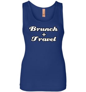 BRUNCH AND TRAVEL LADIES TANK-The Work Hard Travel Well Store