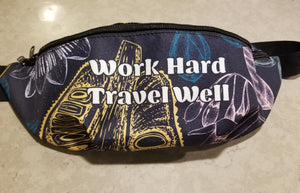 Work Hard Travel Well Fanny Pack-The Work Hard Travel Well Store