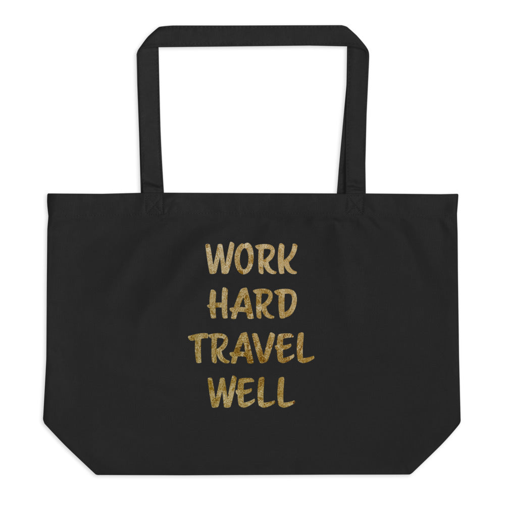 Work Hard Travel Well tote bag-The Work Hard Travel Well Store