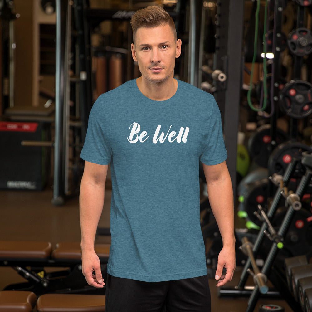 Be Well Shirt-Sleeve Unisex T-Shirt-The Work Hard Travel Well Store