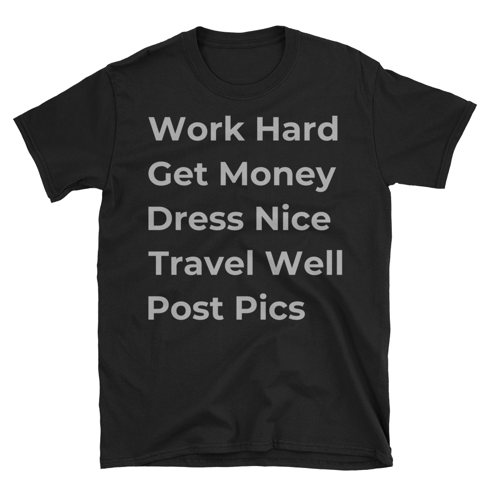 Get Money WHTW Unisex Tee-The Work Hard Travel Well Store