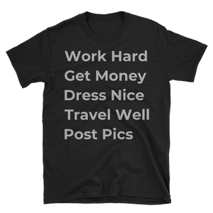 Get Money WHTW Unisex Tee-The Work Hard Travel Well Store