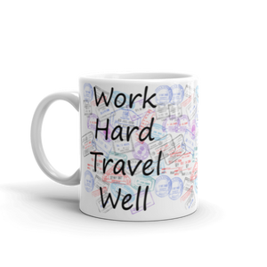 Work Hard Travel Well Mug-The Work Hard Travel Well Store